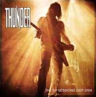 Thunder (UK) : The EP Sessions 2007-2008